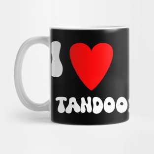 I love Tandoori Chicken Mug